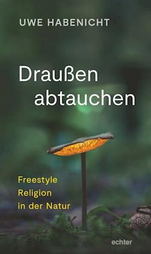 Draußen abtauchen