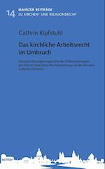 Das kirchliche Arbeitsrecht im Umbruch