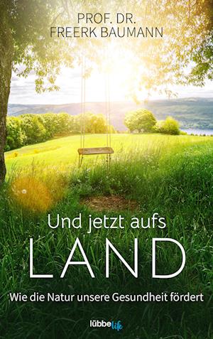 Und jetzt aufs Land