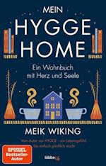 Mein Hygge Home: Ein Wohnbuch mit Herz und Seele
