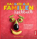 Das geniale Familien-Kochbuch
