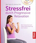 Stressfrei durch Progressive Relaxation