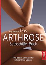 Das Arthrose-Selbsthilfe-Buch