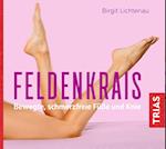 Feldenkrais - bewegte, schmerzfreie Füße und Knie