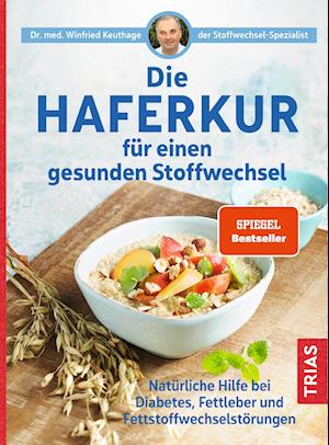 Die Haferkur für einen gesunden Stoffwechsel