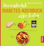 Das einfachste Diabetes-Kochbuch aller Zeiten