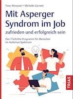 Mit Asperger-Syndrom im Job zufrieden und erfolgreich sein