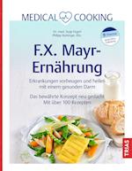 Medical Cooking: F.X. Mayr-Ernährung & Milde Ableitungsdiät