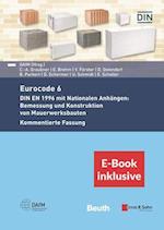 Eurocode 6 – DIN EN 1996 mit Nationalen Anhängen:  Bemessung und Konstruktion von Mauerwerksbauten. Kommentierte Fassung – (inkl. E–Book als PDF)