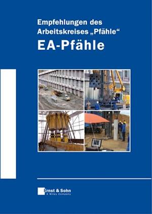 Empfehlungen des Arbeitskreises "Pfähle" - EA-Pfähle