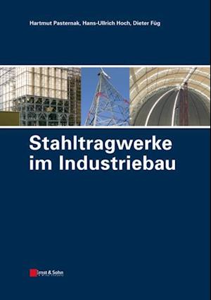 Stahltragwerke im Industriebau