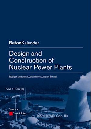 Design and Construction of Nuclear Power Plants