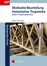 Statische Beurteilung historischer Tragwerke