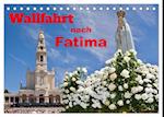 Wallfahrt nach Fatima (Tischkalender 2025 DIN A5 quer), CALVENDO Monatskalender