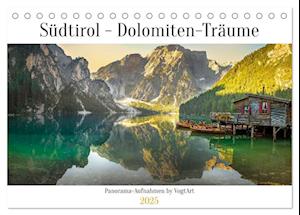 Südtirol - Dolomiten-Träume by VogtArt (Tischkalender 2025 DIN A5 quer), CALVENDO Monatskalender