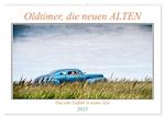 Oldtimer, die neuen ALTEN (Wandkalender 2025 DIN A2 quer), CALVENDO Monatskalender