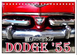 DODGE '55 (Tischkalender 2025 DIN A5 quer), CALVENDO Monatskalender