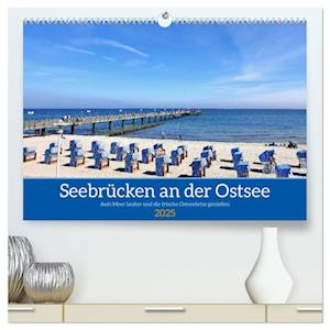 Seebrücken an der Ostsee - Aufs Meer laufen und die frische Ostseebrise genießen (hochwertiger Premium Wandkalender 2025 DIN A2 quer), Kunstdruck in Hochglanz