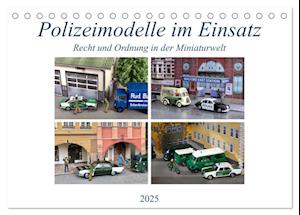 Polizeimodelle im Einsatz (Tischkalender 2025 DIN A5 quer), CALVENDO Monatskalender