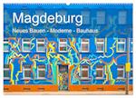 Magdeburg - Neues Bauen - Moderne - Bauhaus (Wandkalender 2025 DIN A2 quer), CALVENDO Monatskalender