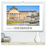 Daheim in Wiesbaden (hochwertiger Premium Wandkalender 2025 DIN A2 quer), Kunstdruck in Hochglanz