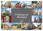 Freiburg im Breisgau Impressionen (Wandkalender 2025 DIN A4 quer), CALVENDO Monatskalender