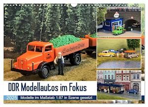 DDR Modellautos im Fokus (Wandkalender 2025 DIN A3 quer), CALVENDO Monatskalender