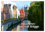 Belgiens Highlights Gent und Brügge (Wandkalender 2025 DIN A2 quer), CALVENDO Monatskalender