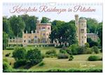 Königliche Residenzen in Potsdam (Wandkalender 2025 DIN A4 quer), CALVENDO Monatskalender