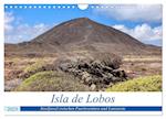 Isla de Lobos - Inseljuwel zwischen Fuerteventura und Lanzarote (Wandkalender 2025 DIN A4 quer), CALVENDO Monatskalender