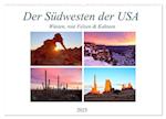 Der Südwesten der USA: Wüsten, rote Felsen & Canyons (Wandkalender 2025 DIN A2 quer), CALVENDO Monatskalender