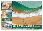 Mittelmeer, Meer, Wellen, Strand, Muscheln, Sand & Zitate (Wandkalender 2025 DIN A2 quer), CALVENDO Monatskalender