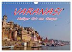 VARANASI Heiliger Ort am Ganges (Wandkalender 2025 DIN A4 quer), CALVENDO Monatskalender