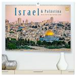 Israel & Palästina - Reise durch das heilige Land (hochwertiger Premium Wandkalender 2025 DIN A2 quer), Kunstdruck in Hochglanz