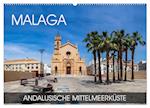 Malaga - andalusische Mittelmeerküste (Wandkalender 2025 DIN A2 quer), CALVENDO Monatskalender