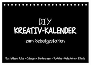 Bastelkalender: DIY Kreativ-Kalender -schwarz- (Tischkalender 2025 DIN A5 quer), CALVENDO Monatskalender