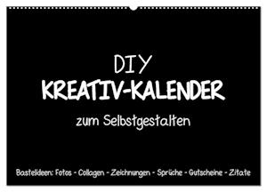 Bastelkalender: DIY Kreativ-Kalender -schwarz- (Wandkalender 2025 DIN A2 quer), CALVENDO Monatskalender