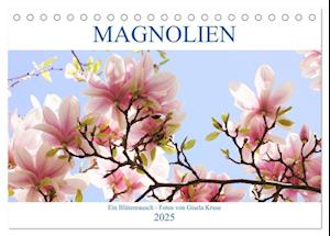 Magnolien Ein Blütenrausch (Tischkalender 2025 DIN A5 quer), CALVENDO Monatskalender