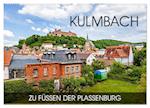Kulmbach - zu Füßen der Plassenburg (Wandkalender 2025 DIN A2 quer), CALVENDO Monatskalender