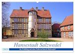 Hansestadt Salzwedel (Wandkalender 2025 DIN A2 quer), CALVENDO Monatskalender