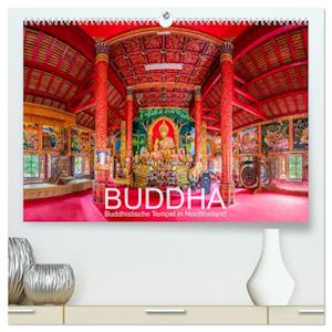 BUDDHA - Buddhistische Tempel in Nordthailand (hochwertiger Premium Wandkalender 2025 DIN A2 quer), Kunstdruck in Hochglanz