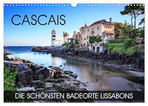 CASCAIS - die schönsten Badeorte Lissabons (Wandkalender 2025 DIN A3 quer), CALVENDO Monatskalender