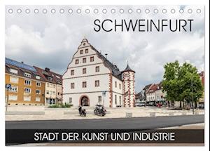 Schweinfurt - Stadt der Kunst und Industrie (Tischkalender 2025 DIN A5 quer), CALVENDO Monatskalender