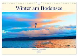 Winter am Bodensee ¿ Magische Lichtblicke (Wandkalender 2025 DIN A4 quer), CALVENDO Monatskalender