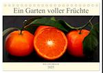 Ein Garten voller Früchte (Tischkalender 2025 DIN A5 quer), CALVENDO Monatskalender