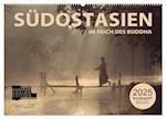 SÜDOSTASIEN Im Reich des Buddha (Wandkalender 2025 DIN A2 quer), CALVENDO Monatskalender