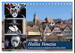 Hallia Venezia in dem romantischen Städtchen Schwäbisch Hall (Tischkalender 2025 DIN A5 quer), CALVENDO Monatskalender