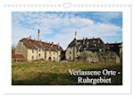 Verlassene Orte Ruhrgebiet (Wandkalender 2025 DIN A4 quer), CALVENDO Monatskalender