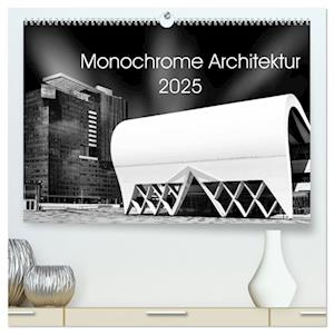 Monochrome Architektur (hochwertiger Premium Wandkalender 2025 DIN A2 quer), Kunstdruck in Hochglanz