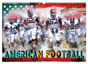 American Football extrem (Wandkalender 2025 DIN A3 quer), CALVENDO Monatskalender